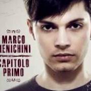 Le texte musical SE È VERO CHE CI SEI de MARCO MENICHINI est également présent dans l'album Capitolo primo (2011)