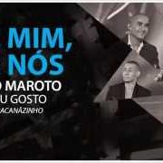 Le texte musical 1 METRO E 65 de SORRISO MAROTO est également présent dans l'album Sorriso eu gosto ao vivo no maracanãzinho (2014)