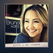 Le texte musical NA MIRA DE DEUS de BRUNA KARLA est également présent dans l'album Aceito o teu chamado (2013)