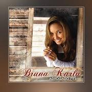 Le texte musical ABRACE A VITÓRIA de BRUNA KARLA est également présent dans l'album Advogado fiel (2011)