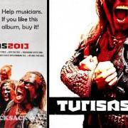 Le texte musical PIECE BY PIECE de TURISAS est également présent dans l'album Turisas 2013 (2013)