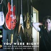 Le texte musical I'LL NEVER TELL de BRENDAN BENSON est également présent dans l'album You were right (2013)