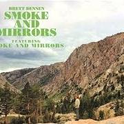 Le texte musical NOT TOO LATE de BRETT DENNEN est également présent dans l'album Smoke and mirrors (2013)