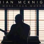 Le texte musical LIVEWITHOUTYOU de BRIAN MCKNIGHT est également présent dans l'album More than words (2013)