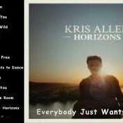 Le texte musical PROVE IT TO YOU de KRIS ALLEN est également présent dans l'album Horizons (2014)