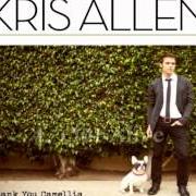 Le texte musical LEAVE YOU ALONE de KRIS ALLEN est également présent dans l'album Thank you camellia (2012)