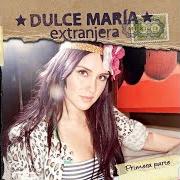 Le texte musical PENSANDO EN TI de DULCE MARÍA est également présent dans l'album Extranjera (2010)