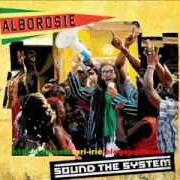 Le texte musical SHUT U MOUTH de ALBOROSIE est également présent dans l'album Sound the system (2013)