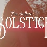 Le texte musical SOLSTICE de THE ANTLERS est également présent dans l'album Green to gold (2021)