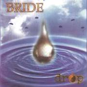 Le texte musical THRILL A MINUTE de BRIDE est également présent dans l'album Drop (1995)
