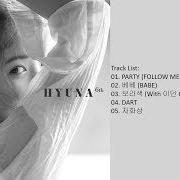 Le texte musical PARTY (FOLLOW ME) de HYUNA est également présent dans l'album Following (2017)