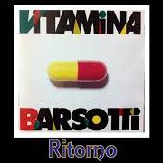 Le texte musical UOMINI ANIMALI de BARSOTTI est également présent dans l'album Vitamina (1994)