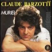 Le texte musical MURIEL de CLAUDE BARZOTTI est également présent dans l'album Claude barzotti 1978 (1978)