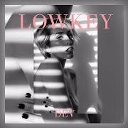 Le texte musical LOWKEY de DEV est également présent dans l'album Lowkey (2016)