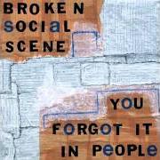 Le texte musical SHAMPOO SUICIDE de BROKEN SOCIAL SCENE est également présent dans l'album You forgot it in people (2013)