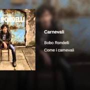 Le texte musical LA VOGLIA MATTA de BOBO RONDELLI est également présent dans l'album Come i carnevali (2015)