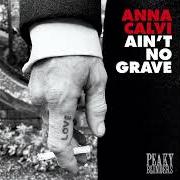 Le texte musical AIN'T NO GRAVE de ANNA CALVI est également présent dans l'album Tommy (2022)