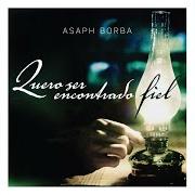 Le texte musical DEIXA A TUA LUZ BRILHAR de ASAPH BORBA est également présent dans l'album Quero ser encontrado fiel (2012)