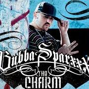 Le texte musical REPRESENT de BUBBA SPARXXX est également présent dans l'album The charm (2006)