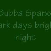 Le texte musical LOVELY de BUBBA SPARXXX est également présent dans l'album Dark days bright nights (2000)