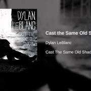 Le texte musical COMFORT ME de DYLAN LEBLANC est également présent dans l'album Cast the same old shadow (2012)