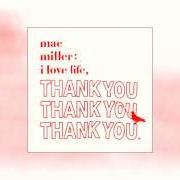 Le texte musical WILLIE DYNAMITE de MAC MILLER est également présent dans l'album I love life, thank you - mixtape (2011)