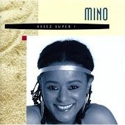 Le texte musical J'AI JAMAIS DIT ÇA de MINO est également présent dans l'album Assez super ! (1992)
