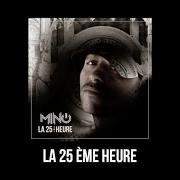 Le texte musical UN OEIL SUR LE MONDE de MINO est également présent dans l'album La 25ème heure (2011)