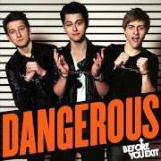 Le texte musical DANGEROUS de BEFORE YOU EXIT est également présent dans l'album Dangerous (2014)