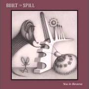 Le texte musical TRACES de BUILT TO SPILL est également présent dans l'album You in reverse (2007)
