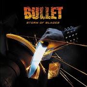 Le texte musical THIS ONE'S FOR YOU de BULLET est également présent dans l'album Storm of blades (2014)