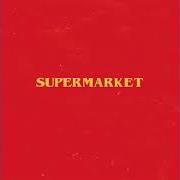 Le texte musical SUPERMARKET de LOGIC est également présent dans l'album Supermarket (soundtrack) (2019)