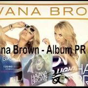 Le texte musical LAST NIGHT de HAVANA BROWN est également présent dans l'album Flashing lights (2013)