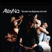 Le texte musical ALLER GUEULER de ALEYNA est également présent dans l'album Plus rien ne s'oppose a la nuit (2011)