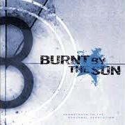 Le texte musical DON KNOTTS de BURNT BY THE SUN est également présent dans l'album Soundtrack to the personal revolution (2001)