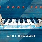 Le texte musical THE GOOD PARTS de ANDY GRAMMER est également présent dans l'album The good parts (2017)