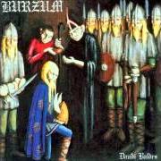 Le texte musical HERMODR A HELFERD de BURZUM est également présent dans l'album Daudi baldrs (1997)