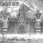 Le texte musical DEN ONDE KYSTEN de BURZUM est également présent dans l'album Det som engang var (1994)