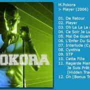 Le texte musical OH de M. POKORA est également présent dans l'album Player (2006)
