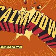 Le texte musical CALM DOWN de BUSTA RHYMES est également présent dans l'album Calm down: the clash (2014)