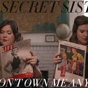 Le texte musical 'TIL IT'S OVER de THE SECRET SISTERS est également présent dans l'album You don't own me anymore (2017)