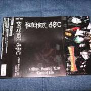 Le texte musical WICE de BUTCHER ABC est également présent dans l'album Butchered feast of being (mcd) (2006)