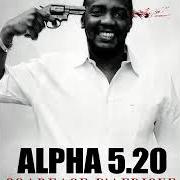 Le texte musical APPEL MOI NEGRO de ALPHA 5.20 est également présent dans l'album Scarface d'afrique (2010)