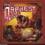 Le texte musical LIKE NOBODY ELSE (MOUNTAIN VIEW REMIX) de MY DARKEST DAYS est également présent dans l'album Sick and twisted affair (2012)