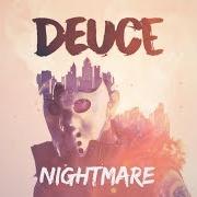 Le texte musical BLEED de DEUCE est également présent dans l'album Nightmare (2018)