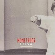 Le texte musical GUERRA MUNDIAL de LEIVA est également présent dans l'album Monstruos (2016)