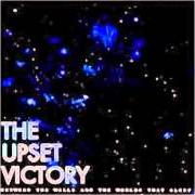 Le texte musical THE WILL de THE UPSET VICTORY est également présent dans l'album Between the walls and the worlds that sleep (2008)
