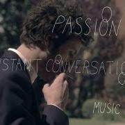 Le texte musical CARRY ON de PASSION PIT est également présent dans l'album Constant conversations (2013)