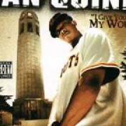 Le texte musical POP OFF de SAN QUINN est également présent dans l'album I give you my word (2004)
