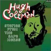 Le texte musical VOICES de HUGH COLTMAN est également présent dans l'album Stories from the safe house (2008)